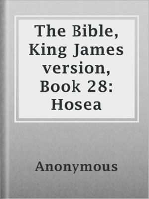 cover image of The Bible, King James version, Book 28: Hosea